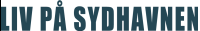 Liv på Sydhavnen